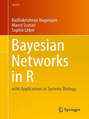 cover image of Bayesian Networks in R